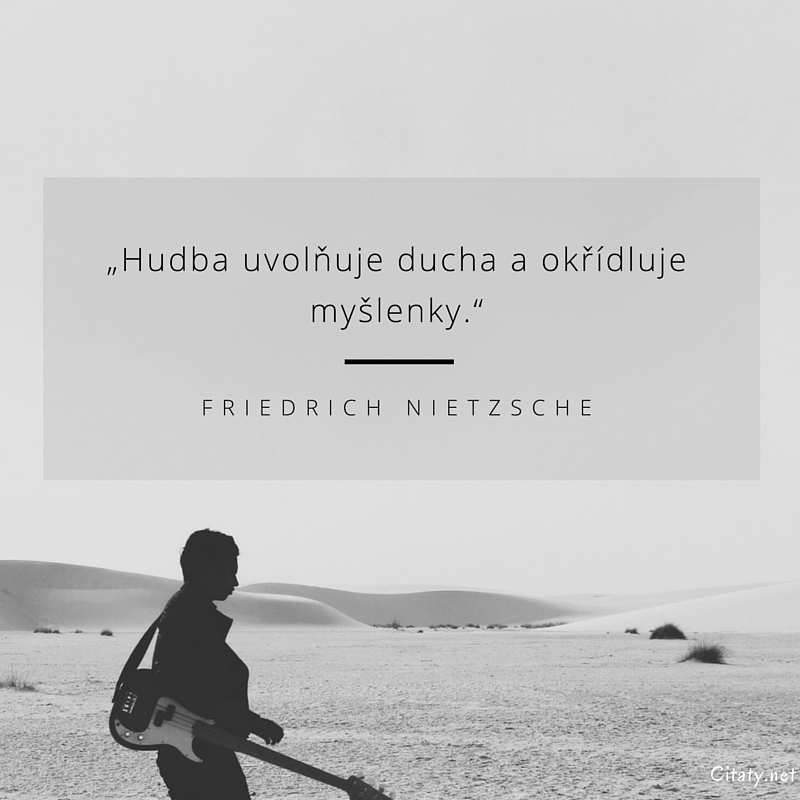 friedrich-nietzsche-obrazky-s-citaty-hudba-uvolnuje-ducha-a-okridluje-myslenky.jpg